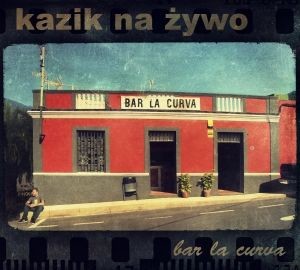 kazik na żywo bar la curva