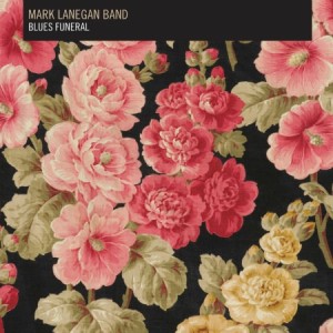 mark lanegan blues funeral