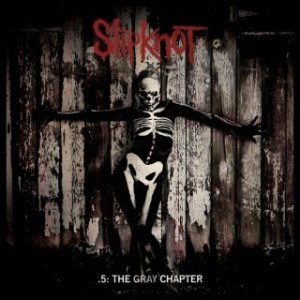 slipknot 5 the gray chapter
