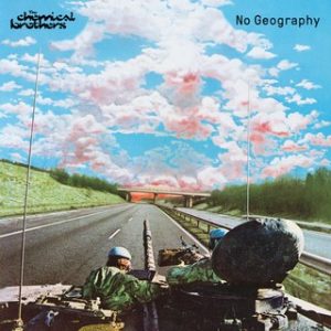 chemical brothers no geography